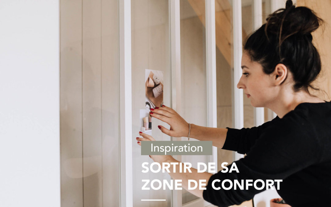 « Sortir de sa zone de confort et booster sa créativité»
